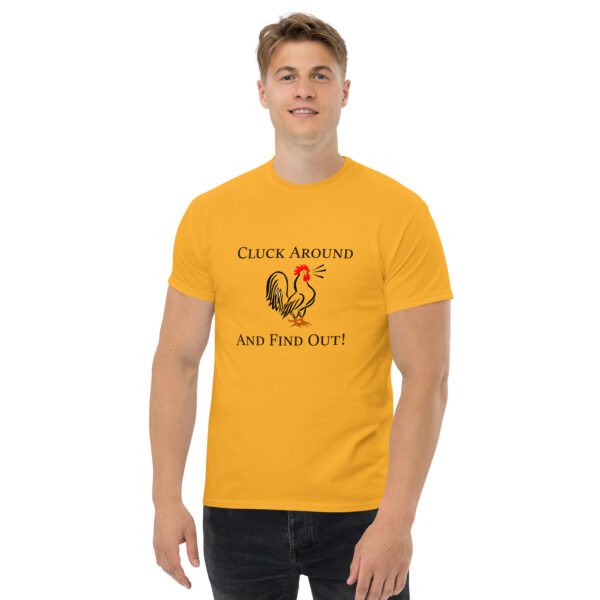 Cluck Around And Find Out - Men's classic tee - Image 4