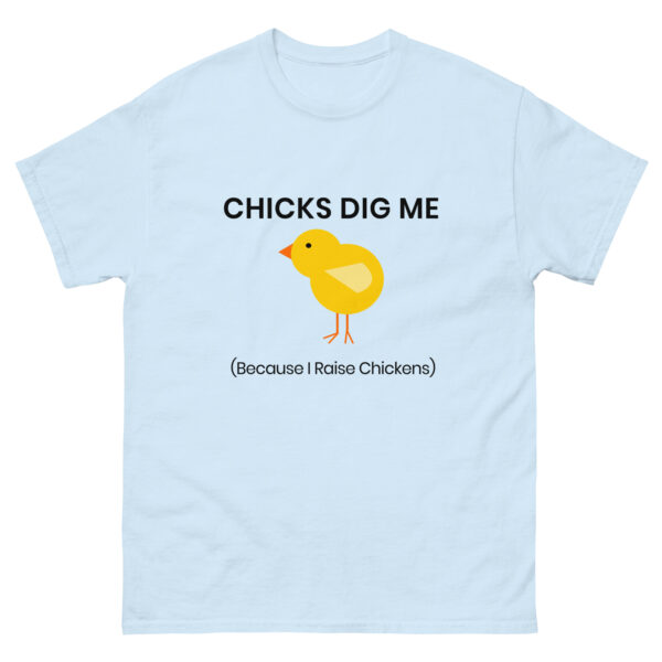 Chicks Dig Me - Men's classic tee - Image 9