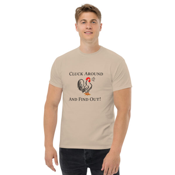 Cluck Around And Find Out - Men's classic tee - Image 5