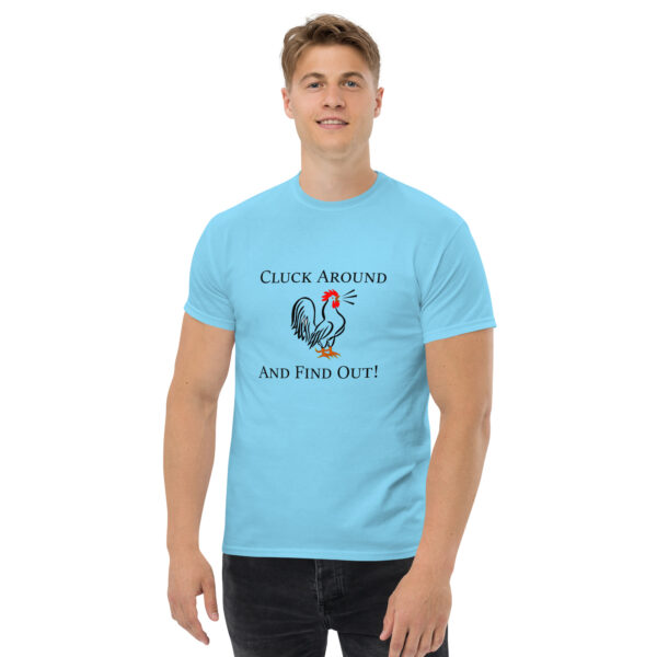 Cluck Around And Find Out - Men's classic tee - Image 6