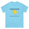 Chicks Dig Me - Men's classic tee - Image 7